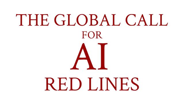 68d17f717d021d0fc797f2df_global call for AI red lines.png